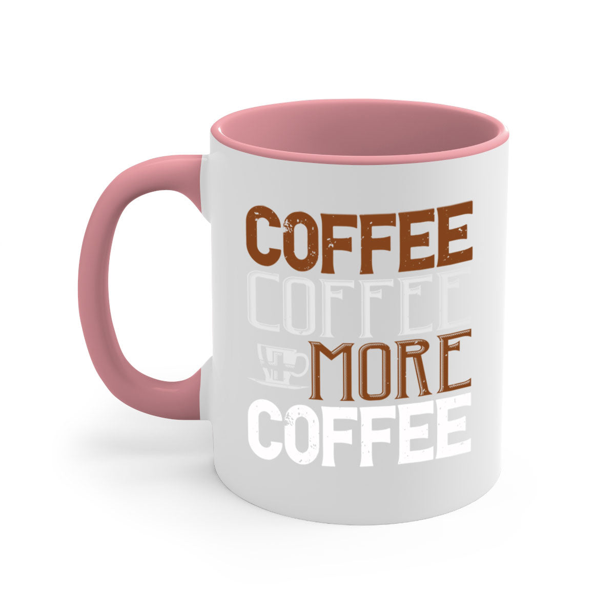 coffee coffee more coffee 283#- coffee-Mug / Coffee Cup